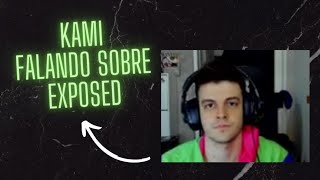 kami se pronunciando após exposed.