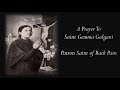 A PRAYER TO SAINT GEMMA GALGANII, PATARON SAINT OF BACK PAIN