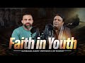 Faith In Youth | Dr Waseem | Sahibzada Kashif Mehmood | Podcast By Dr Waseem @KashifPublications