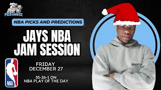 NBA Picks \u0026 Predictions Friday 12/27/24 | Jay's NBA Jam Session