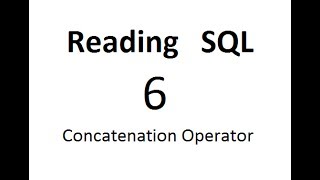 Concatenation Operator: SQL Tutorial 6