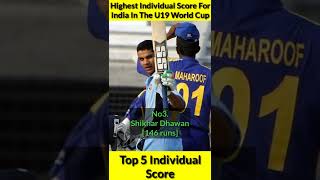 Highest Individual Score For India In The U19 World Cup 🏆 Top 5 Individual Score 😱 #shorts
