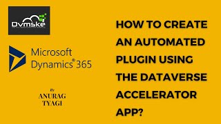 How to Create an Automated Plugin Using the Dataverse Accelerator App