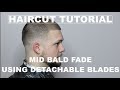 BARBER TUTORIAL | EASY MID BALD FADE USING DETACHABLE BLADES