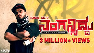 Rahul Dit-o | Nangansiddu | New Kannada Rap | Dj Lethal A | Team ALL OK Rahul Dit-o | Nangansiddu | New Kannada Rap | Dj Lethal A | Team ALL OK