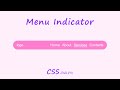 Perfect Menu Indicator | CSS Menu Indicator