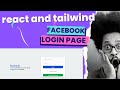 Create Facebook LogIn Page Using React + Tailwind CSS | FaceBook LogIn