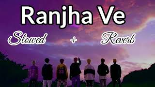 Raanjhana Ve - (Slowed + Reverb) Antara Mitra  Soham Naik | Latest Hindi Songs 2021 | Midnight Vibes