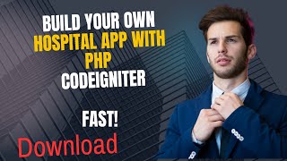 Compete Hospital Management System with PHP: CodeIgniter FAST!