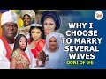 WHY I CHOOSE TO MARRY SEVERAL WIVES - OONI OF IFE (OBA ADEYEYE ENITAN OGUNWUSI)