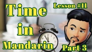 What's the Time Now? | 现在几点了 | Lesson 11| Part 3