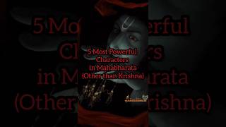 Most Powerful Characters in Mahabharata (other than Krishna) #mahabharat #geeta
