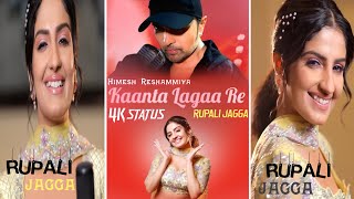 Kaanta Lagaa Re Song|Full Screen Status |Rupali Jagga |Himesh Reshammiya|Himesh Ke Dil Se The Album