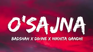 O Sajna (Lyrics) - Badshah X DIVINE X Nikhita Gandhi | EK THE RAJA