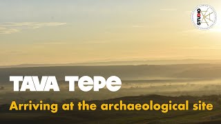 Tava Tepe: Arriving at the archaeological site