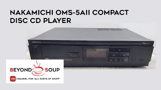 Vintage Nakamichi OMS-5AII Single Compact Disc CD Player