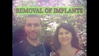 REMOVAL OF IMPLANTS / LIGHT LANGUAGE ACTIVATION