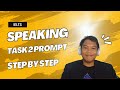 IELTS Speaking Task 2 Prompt Step by Step!