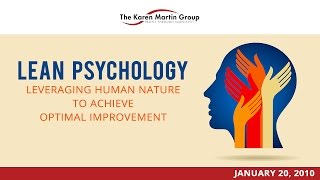 Lean Psychology: Leveraging Human Nature To Achieve Optimal Optimal Improvement