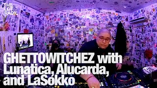 GHETTOWITCHEZ with Lunatica, Alucarda, and LaSokko @TheLotRadio 02-09-2024