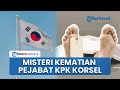 Janggal! Pejabat KPK Korsel Ditemukan Tewas Tak Wajar di Tengah Usut Kasus Tas Mewah Ibu Negara