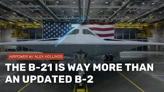 Is the B-21 Raider just an upgraded B-2 Spirit?