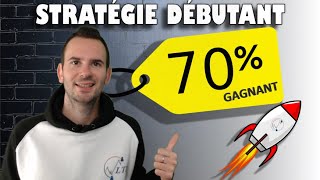 😲 Une VRAIE stratégie GAGNANTE pour DÉBUTANTS 🚀