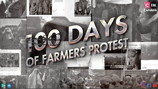 ਕਿਸਾਨੀ ਸੰਘਰਸ਼ ਦੇ 100 ਦਿਨ | 100 Days of Farmers Protest | Connect Fm Canada