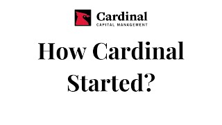 How Cardinal Started