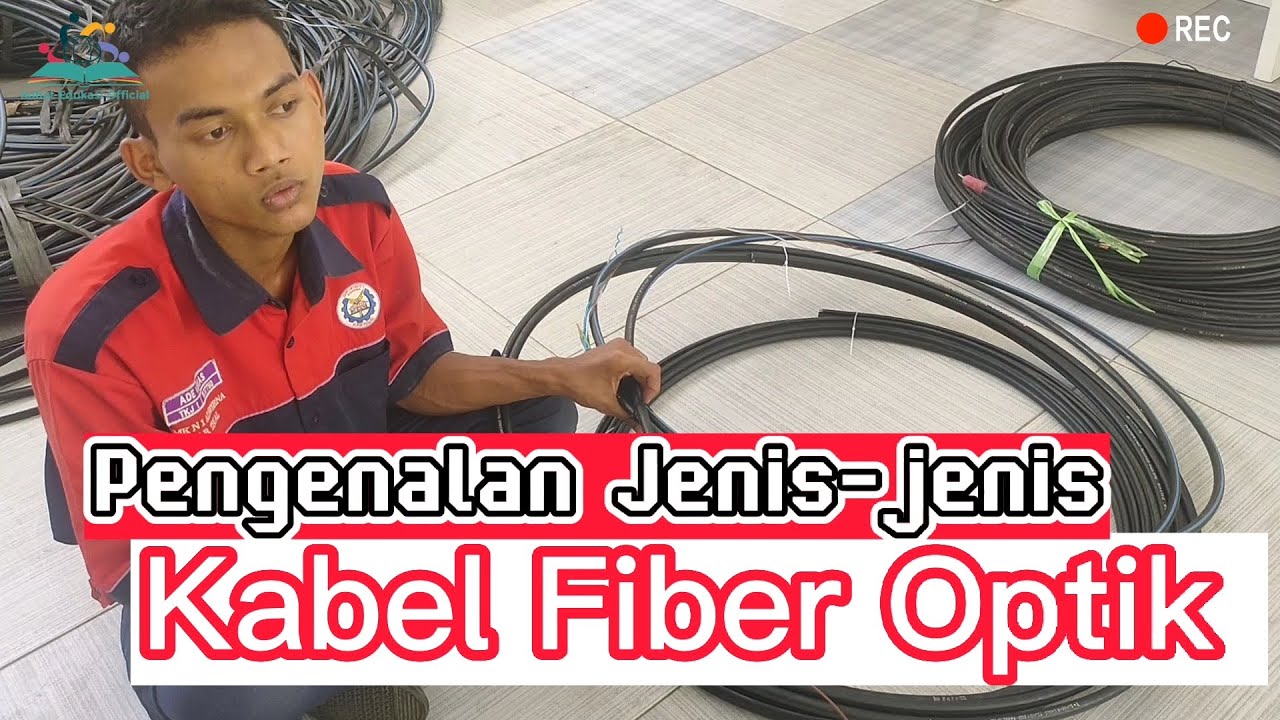 Pengenalan Jenis Kabel Fiber Optik | Pengenalan Fiber Optik | Macam ...