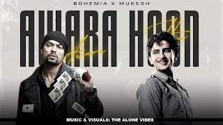 Awara Hoon (Trap Mix) | Bohemia x Mukesh | Prod. By The Alone Vibes | Punjabi Rapmix