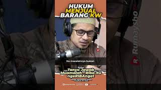 Hukum Menjual Barang KW - Rumaysho TV