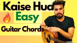 Kaise Hua Guitar Lesson | Vishal Mishra 🎸| Guitar Lesson by S S Monty |