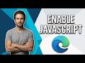How To Enable Javascript In Edge (Easy Guide)