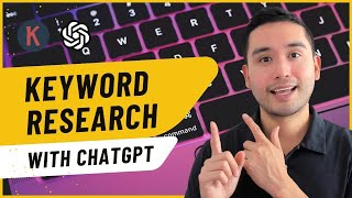 How To Do Keyword Research With ChatGPT