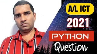A/L ICT | Python 2021 | Python Explanation