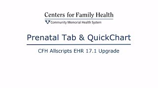 CFH Allscripts 17.1- Using QuickChart wPrenatal Tab