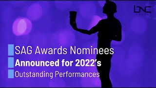 SAG Awards Nominees Announced for 2022’s Outstanding Performances