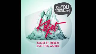 Keljet - Run This World (That's Nice Remix)