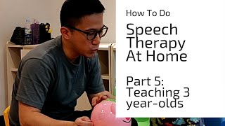 Speech Therapy for 3 Year-Olds at Home (part 5) | www.agentsofspeech.com/checklist