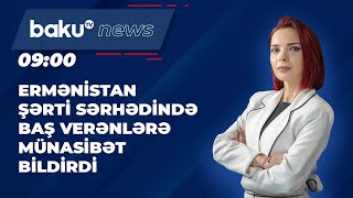 Ermənistan şərti sərhədində baş verənlərə münasibət bildirdi