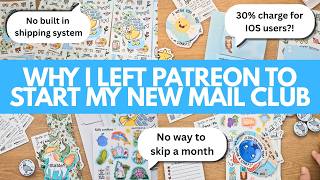 8 Reasons why I left Patreon to start my new Stationery Mail Club