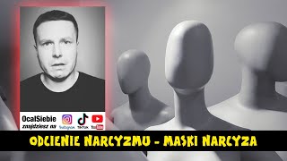 Twarze narcyza - odcienie narcyzmu