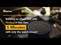 Building an Alexa Skill with NodeJS in less than 5 minutes with only the web browser!