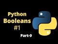 Python Booleans#1 || Part-9 || Python Tutorial for Beginners