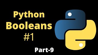 Python Booleans#1 || Part-9 || Python Tutorial for Beginners