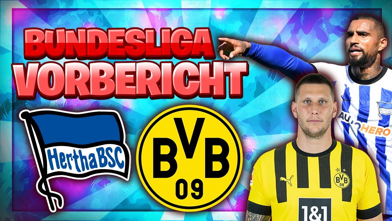 HEIMSIEG? | Hertha BSC Gegen Borussia Dortmund Vorbericht, Aufstellung ...