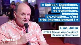 « Epitech Experience, c'est beaucoup de dynamisme... c'est très impressionnant ! » : Luc Julia