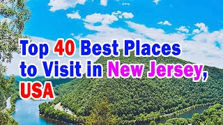 Top 40 places to visit in New Jersey, USA |  Best Tourist Attractions In New Jersey