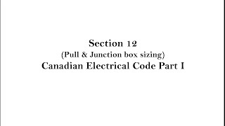 Section 12 CEC: Pull box sizing